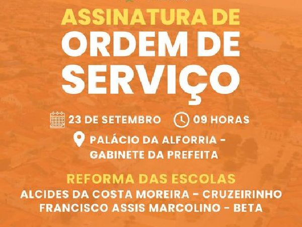 Laís Nunes assina Ordem de Serviço para reforma das escolas Alcides da Costa Moreira e Francisco Assis Marcolino.